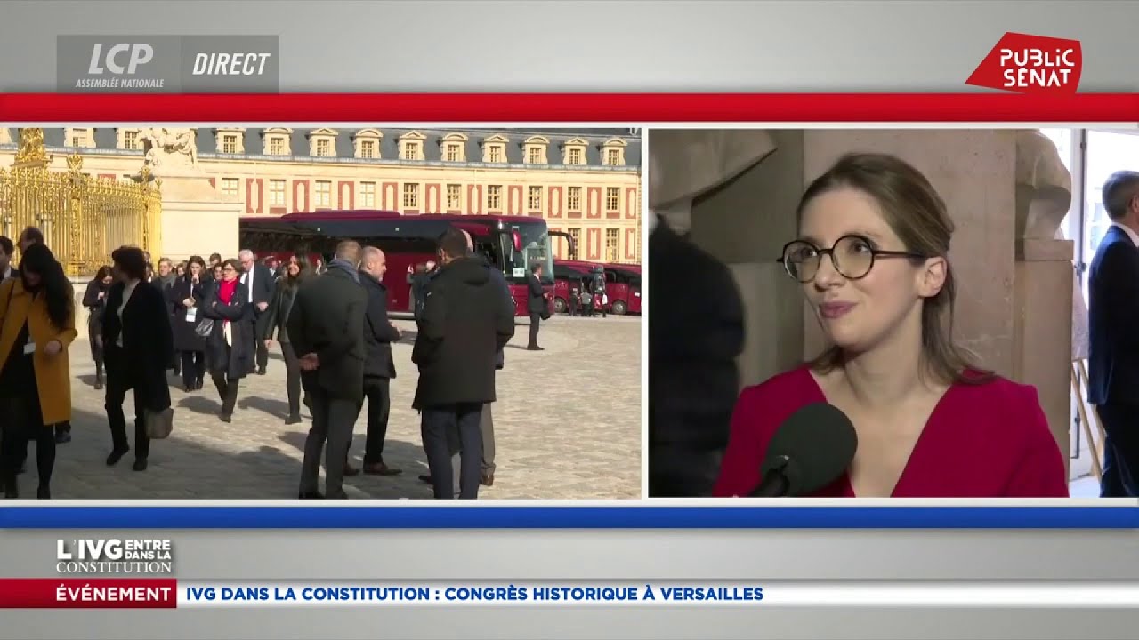 , IVG dans la Constitution : revivez les d&eacute;bats et &laquo; le moment historique &raquo; &agrave; Versailles