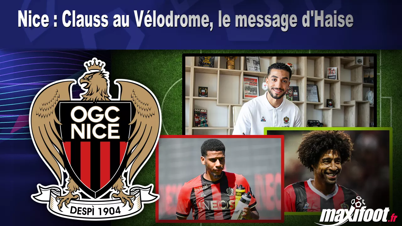 , Nice : Clauss au V&eacute;lodrome, le message d&rsquo;Haise
